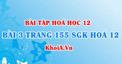 Bài 3 trang 155 SGK Hoá 12: Tính chất vật lí, tính chất hoá học của Crom, hợp chất Crom 3, Crom 6 oxit